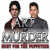 Mäng Art of Murder: The Hunt for the Puppeteer