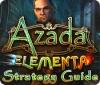 Mäng Azada: Elementa Strategy Guide
