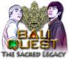 Mäng Bali Quest: The Sacred Legacy