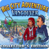 Mäng Big City Adventure: Vancouver Collector's Edition