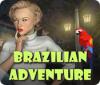 Mäng Brazilian Adventure