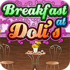 Mäng Breakfast At Doli's