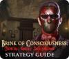 Mäng Brink of Consciousness: Dorian Gray Syndrome Strategy Guide