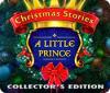 Mäng Christmas Stories: A Little Prince Collector's Edition