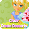 Mäng Crazy Cream Desserts