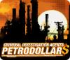 Mäng Criminal Investigation Agents: Petrodollars