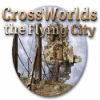 Mäng Crossworlds: The Flying City