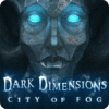 Mäng Dark Dimensions: City of Fog