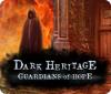 Mäng Dark Heritage: Guardians of Hope