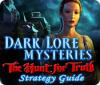 Mäng Dark Lore Mysteries: The Hunt for Truth Strategy Guide