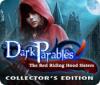 Mäng Dark Parables: The Red Riding Hood Sisters Collector's Edition