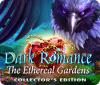 Mäng Dark Romance: The Ethereal Gardens Collector's Edition
