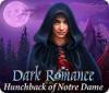 Mäng Dark Romance: Hunchback of Notre-Dame