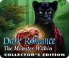 Mäng Dark Romance: The Monster Within Collector's Edition