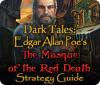 Mäng Dark Tales: Edgar Allan Poe's The Masque of the Red Death Strategy Guide