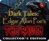 Mäng Dark Tales: Edgar Allan Poe's The Raven Collector's Edition