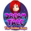 Mäng Dream Tale: The Golden Keys