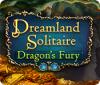 Mäng Dreamland Solitaire: Dragon's Fury