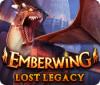 Mäng Emberwing: Lost Legacy
