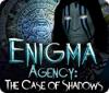 Mäng Enigma Agency: The Case of Shadows