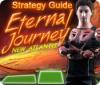 Mäng Eternal Journey: New Atlantis Strategy Guide