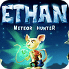 Mäng Ethan: Meteor Hunter