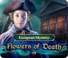 Mäng European Mystery: Flowers of Death