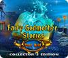 Mäng Fairy Godmother Stories: Dark Deal Collector's Edition