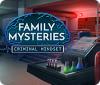Mäng Family Mysteries: Criminal Mindset
