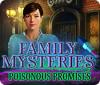 Mäng Family Mysteries: Poisonous Promises