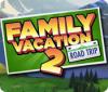 Mäng Family Vacation 2: Road Trip
