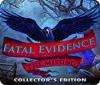 Mäng Fatal Evidence: The Missing Collector's Edition