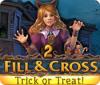 Mäng Fill and Cross: Trick or Treat 2