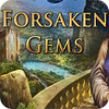 Mäng Forsaken Gems