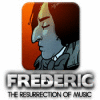 Mäng Frederic: Resurrection of Music