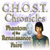 Mäng G.H.O.S.T Chronicles: Phantom of the Renaissance Faire