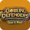 Mäng Goblin Defenders: Battles of Steel 'n' Wood