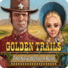 Mäng Golden Trails: The New Western Rush