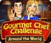 Mäng Gourmet Chef Challenge: Around the World
