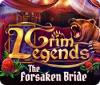 Mäng Grim Legends: The Forsaken Bride