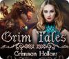 Mäng Grim Tales: Crimson Hollow