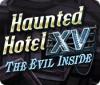 Mäng Haunted Hotel XV: The Evil Inside