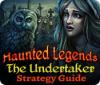 Mäng Haunted Legends: The Undertaker Strategy Guide