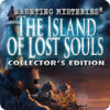 Mäng Haunting Mysteries: The Island of Lost Souls Collector's Edition