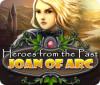 Mäng Heroes from the Past: Joan of Arc