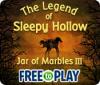 Mäng The Legend of Sleepy Hollow: Jar of Marbles III - Free to Play