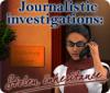 Mäng Journalistic Investigations: Stolen Inheritance