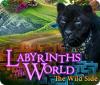 Mäng Labyrinths of the World: The Wild Side