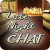 Mäng Late Night Chat