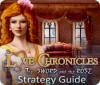 Mäng Love Chronicles: The Sword and the Rose Strategy Guide